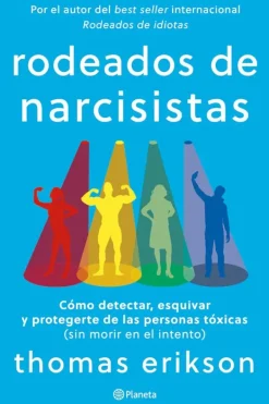 Planeta Liderazgo Y Empresa-Rodeados de narcisistas