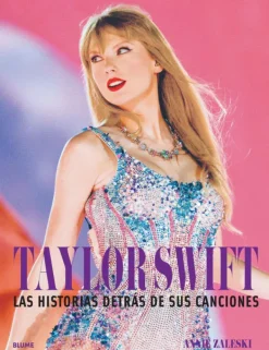 Blume Música-Taylor Swift. La historia detrás de sus canciones