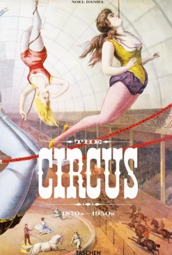 Taschen Arte-The Circus. 1870s-1950s