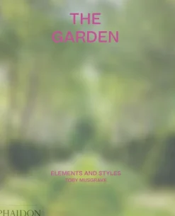 Phaidon Paisajismo-The Garden: Elemensts and styles