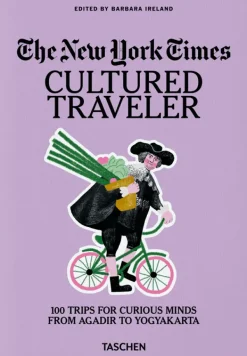 Taschen Viajes-The New York Times. Cultured Traveler. 100 Trips for Curious Minds fro