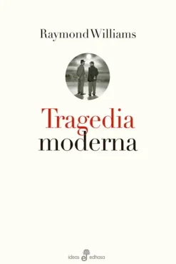 Edhasa Actualidad Y Ensayo Filosófico-Tragedia moderna