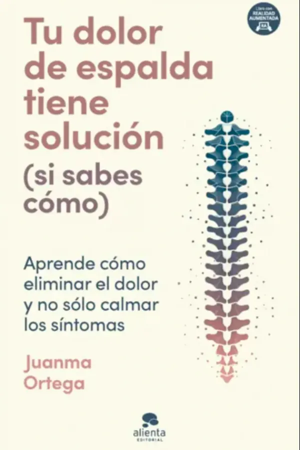 Alienta Editorial Ejercicios Y Fitness-Tu dolor de espalda tiene solución (si sabes cómo)