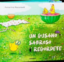 Combel Cuentos Y Fábulas-Un gusano sabroso y regordete