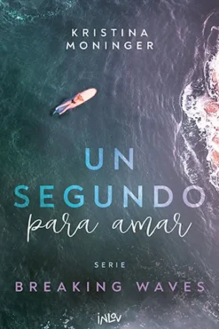 Alma Novela Juvenil-Un segundo para amar