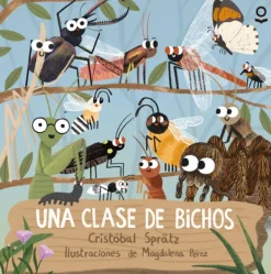 Loqueleo Mayor A 3 Años-Una clase de bichos