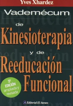 El Ateneo Ciencias De La Salud-Vademécum de kinesioterapia y reeducación funcional