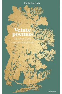 Seix Barral Poesía-Veinte poemas de amor y una canción desesperada
