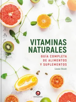 Contrapunto Dietas Y Nutrición-Vitaminas naturales